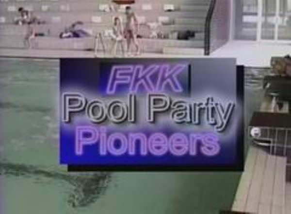 Nudism video - FKK Pool Party Pioneers Nudism video - FKK Pool Party Pioneers